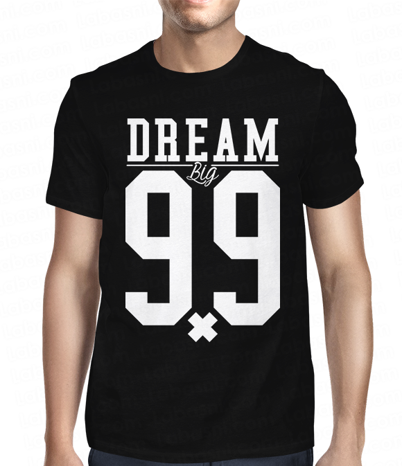 t-shirt dream big 99 couleur noir