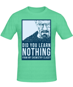 T-shirt Breaking Bad - Chemistry, T-shirt Film, t-shirt série télé personnalisé tunisie, impression sur t-shirt, broderie, sérigraphie, impression numérique sur textile, impression t-shirt avec motif